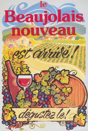 Le Beaujolais nouveau est arrive poster